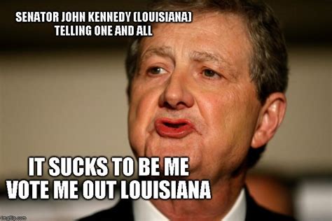 john kennedy louisiana funny quotes